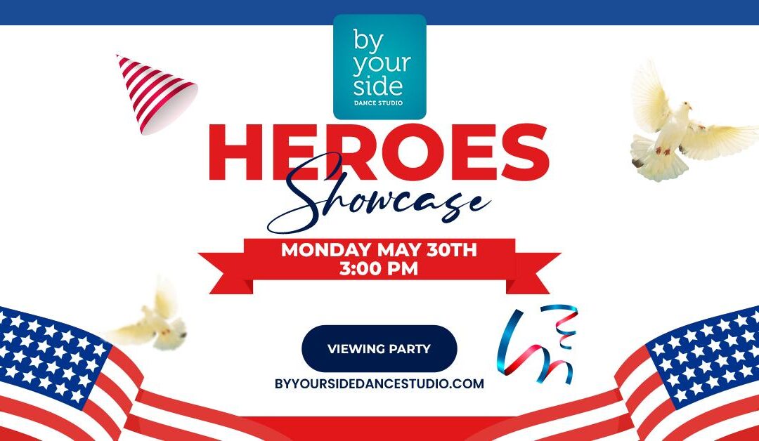 Don’t Miss Our Heroes Showcase Livestream! Monday, May 30 @ 3 pm