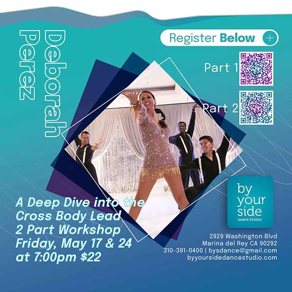 Join Deborah for a Special Salsa Workshop: “A Deep Dive into the Crossbody Lead” Starting May 17th