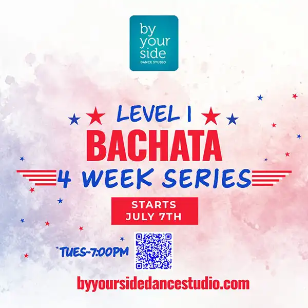 🎉 Unbeatable Value: 4 Weeks of Dance Fun! 🕺💃 Bachata Dance Class Series Level 1 – Only $60 – Starting Tuesday, July 7th