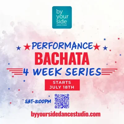🎉 Unbeatable Value: 4 Weeks of Dance Fun!🕺💃 Bachata Dance Performance Series – Only $60 – Starting Saturday, July 18th