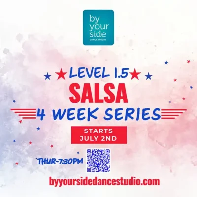 🎉 Unbeatable Value: 4 Weeks of Dance Fun!🕺💃 Salsa Series Level 1.5 – Only $60 – Starting Thursday, July 2nd